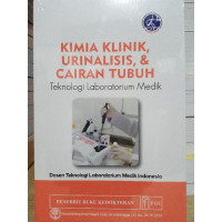 Kimia klinik, urinalisis, dan cairan tubuh teknologi laboratorium medik