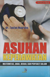 Asuhan keperawatan maternitas, anak, bedah dan penyakit dalam