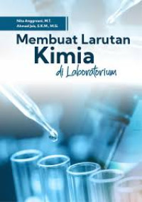 Membuat larutan kimia di laboratorium