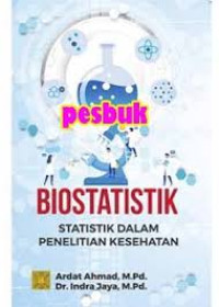 Biostatistik: statistik dalam penelitian kesehatan