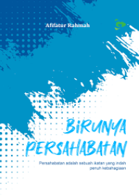 Birunya Persahabatan