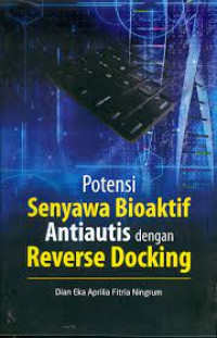 Potensi senyawa bioaktif antiautis dengan reverse docking