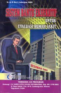 Sistem bantu eksekutif untuk evaluasi rumah sakit