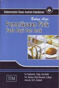 Bahan ajar pemeriksaan fisik pada bayi dan anak