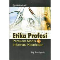 Etika Profesi Perekam Medis informasi kesehatan