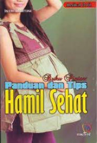 Buku pintar panduan dan tips hamil sehat