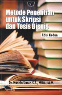 Metode penelitian untuk skripsi dan tesis bisnis