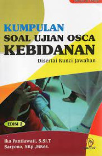 Kumpulan soal ujian OSCA kebidanan disertai kunci jawaban