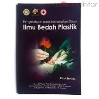 Pengetahuan dan keterampilan dasar ilmu bedah plastik