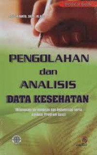 Pengolahan dan analisis data kesehatan