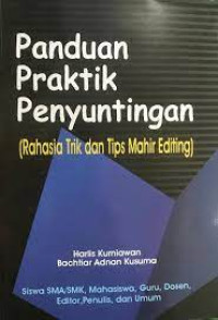 Panduan praktik penyuntingan (rahasia trik dan tips mahir editing