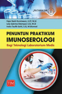 Penuntun praktikum imunoserologi bagi teknologi laboratorium medis