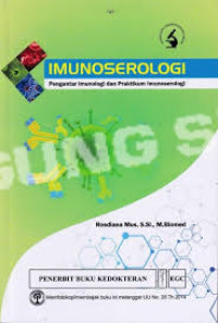 Imunoserologi: pengantar imunologi dan praktikum imunoserologi