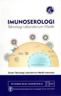 Imunoserologi: Teknologi laboratorium medis