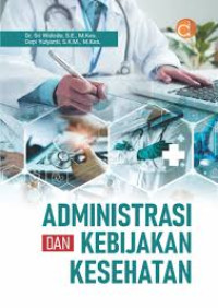 Administrasi dan kebijakan kesehatan