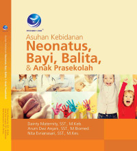 Asuhan kebidanan neonatus, bayi, balita, dan anak prasekolah