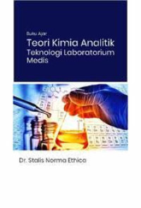 Buku ajar teori kimia analitik teknologi laboratorium medis