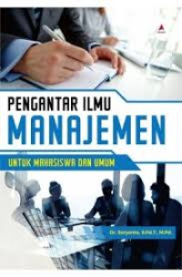 Pengantar manajemen untuk mahasiswa dan umum